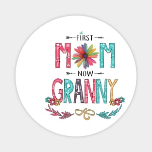 First Mom Now Granny Wildflowers Happy Mothers Day Magnet